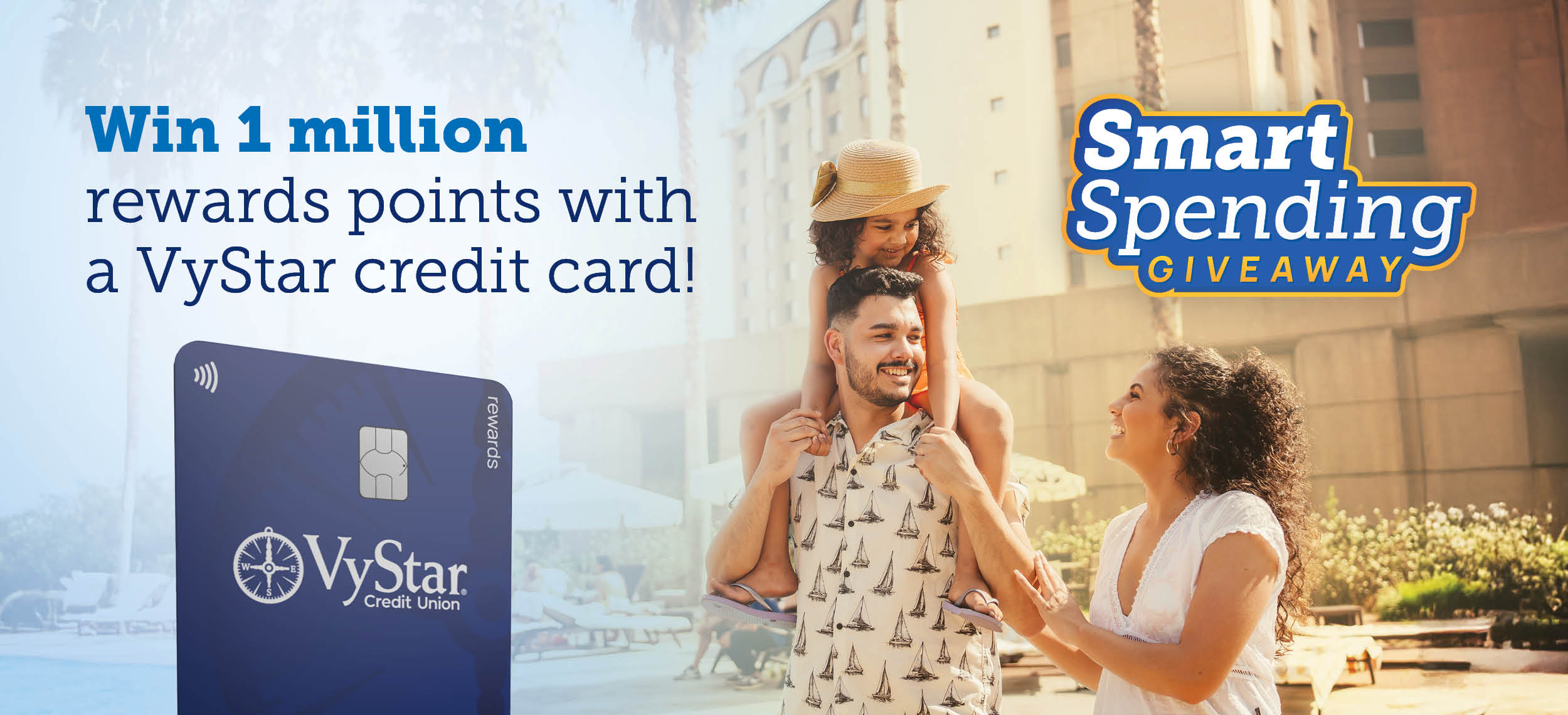 Smart Spending Giveaway. WIn $1 million rewards points with a VyStar credit card!