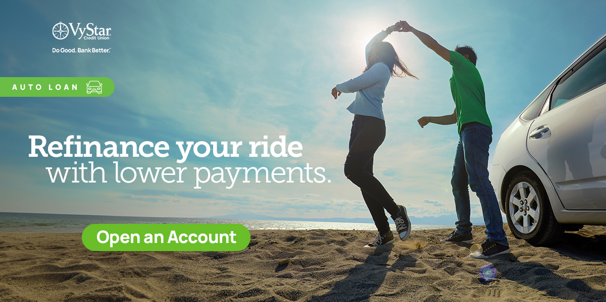 Refinance your ride with lower payments. Open an account.