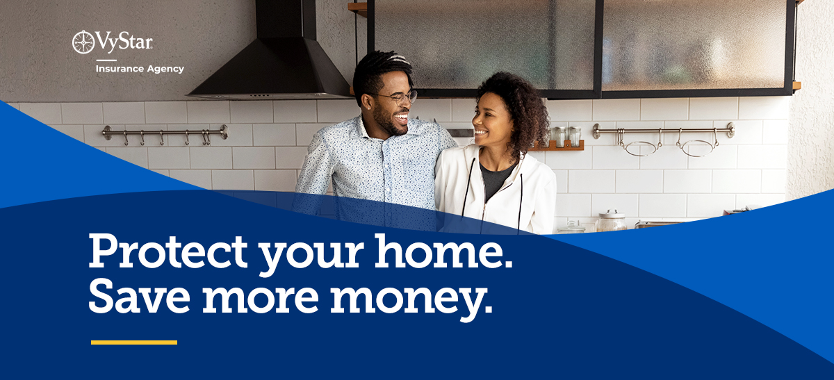 Protect your home. Save more money.